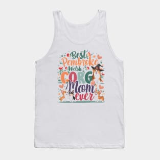 Best Corgi Mom Ever Funny Dog Mom Dog lovers Owner Tank Top